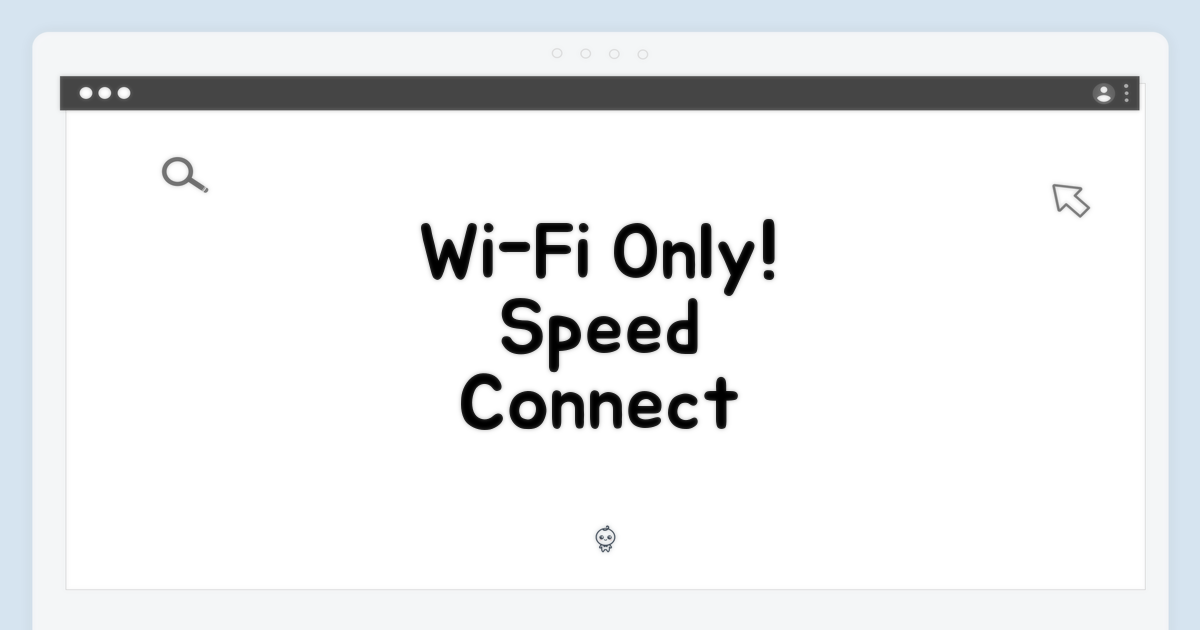 WIFI 전용, 연결성을 경험하세요!