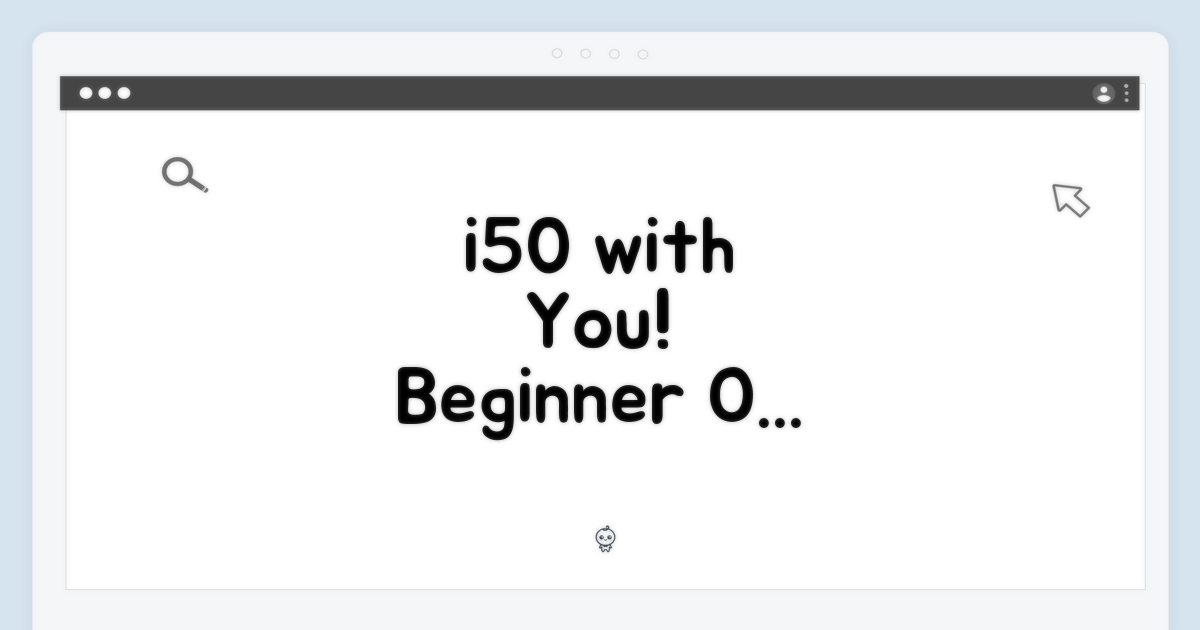 초보자도 OK, i50과 함께하세요!