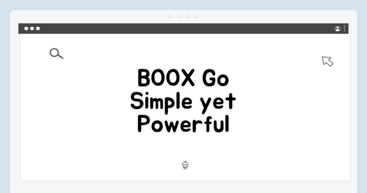 BOOX Go, 단순함 속 강력함