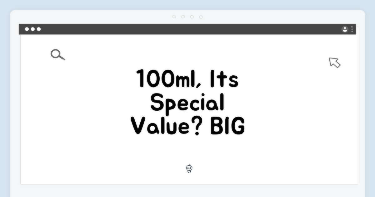 100ml, 그 특별함은?
